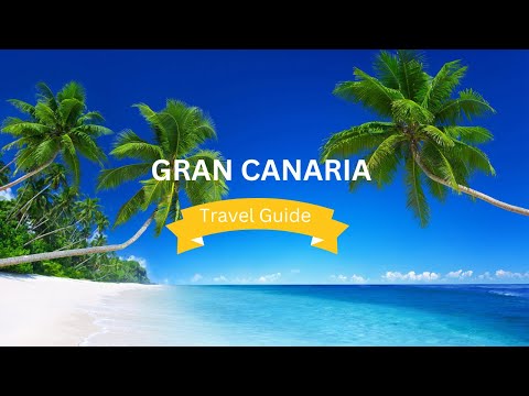 GRAN CANARIA Travel Guide 2023 - Best Towns & Attractions | Spain