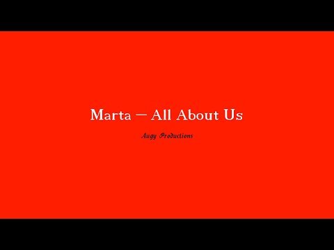 download lagu mp3 mp4 All About Us Marta Lyrics, download lagu All About Us Marta Lyrics gratis, unduh video klip All About Us Marta Lyrics