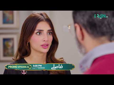 Faaslay Episode 34 Promo | Tomorrow at 8:00 PM | Ali Ansari - Saboor Ali | Only On Green TV