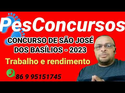 CONCURSO DE SÃO JOSÉ DOS BASÍLIOS - MA 2023 (Trabalho e rendimento)