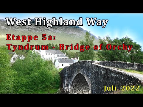West Highland Way - Etappe 5a: Tyndrum - Bridge of Orchy