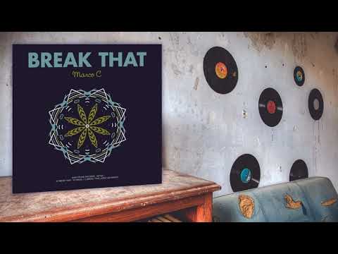 Marco C. - Break That (Original Mix)
