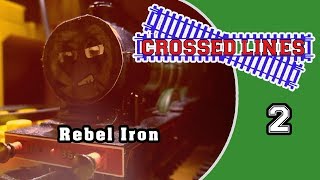 Crossed Lines 7 &#39;Rebel Iron&#39; 2