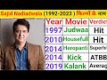 Sajid Nadiadwala all movies list | sajid nadiadwala hit and flop movies