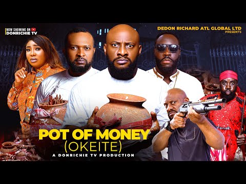 POT OF MONEY (OKEITE) 2025 Latest Yul Edochie Chigozie Atuanya Caz Chidebe Nigerian Nollywood  Movie