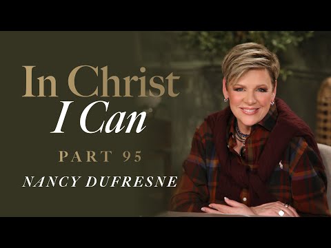 855 | In Christ I Can, Part 95