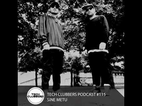 Sine Metu - Tech Clubbers Podcast #115