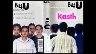 Download lagu (Full Album) B4U (Before You) # Kasih mp3 Download lagu (Full Album) B4U (Before You) # Kasih mp3