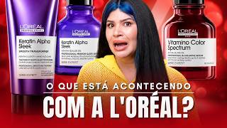 ❓KERATIN ALPHA SLEEK e o que está acontecendo com a L'Oréal?