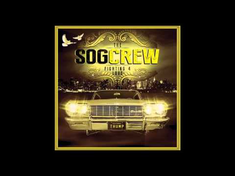 I Exist - The S.O.G. Crew