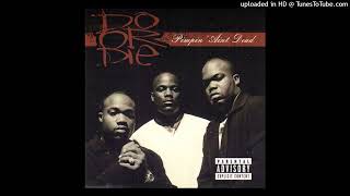 Do or Die - Do U? (ft. Johnny P and Twista)