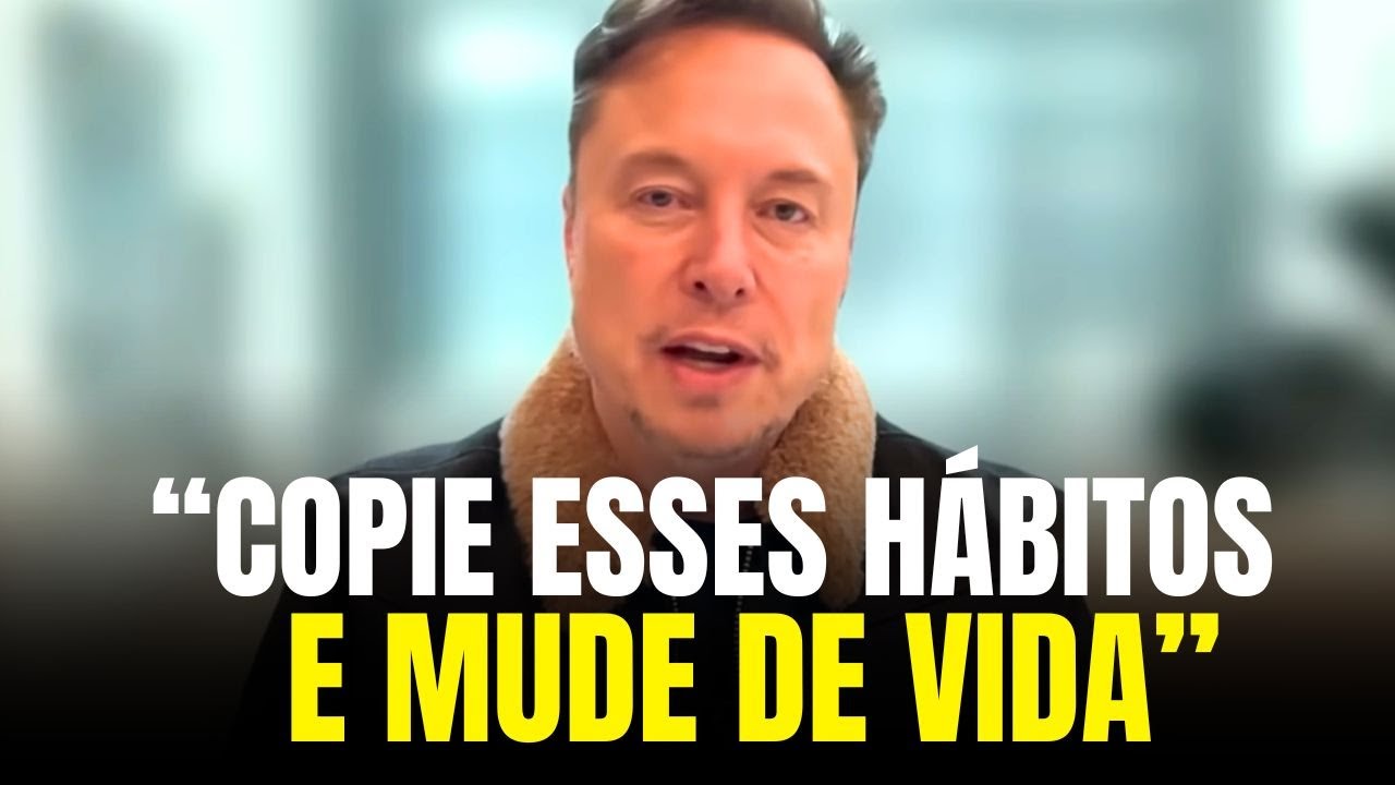GÊNIO revela COMO CONSTRUIR SUCESSO RÁPIDO COM SIMPLES HÁBITOS — Elon Musk