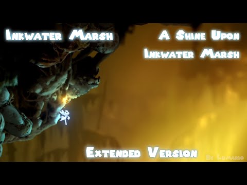 Inkwater Marsh: A Shine Upon Inkwater Marsh EXTENDED VERSION - Ori and the Will of the Wisps