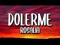 ROSALIA - Dolerme Letra/Lyrics ROSALIA - Dolerme Letra/Lyrics