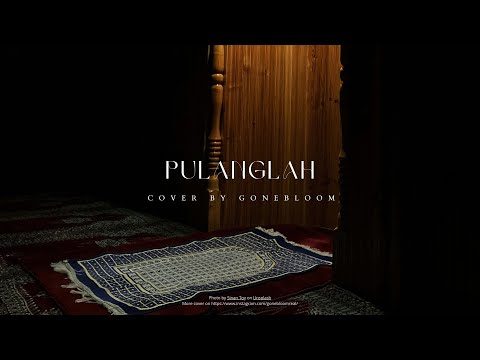 Aishah - Pulanglah (Cover by @gonebloom) #RayaGalau