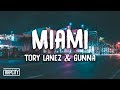 Tory Lanez Miami Ft Gunna Lyrics