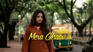 Download lagu Mera Ghaav - Gitanjali Khan mp3