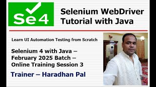Mastering Selenium 4 with Java: Build a Powerful Automation Framework - Feb2025 Batch -S#3 #testing