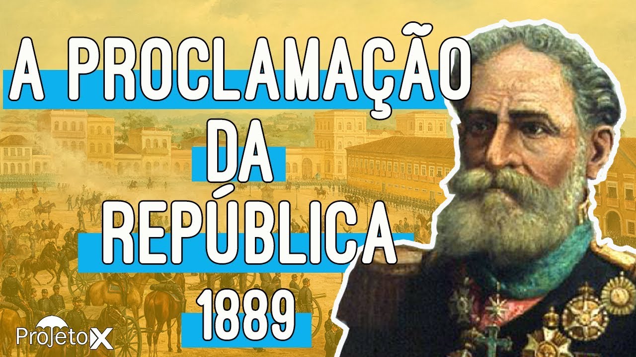 História - A Proclamação da República (1889)