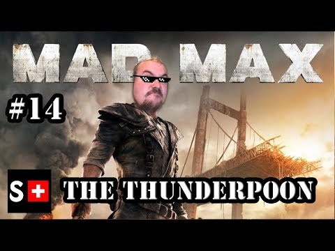 Mad Max - 14:  The Thunderpoon