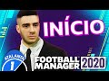 O Grande In cio No Football Manager 2020