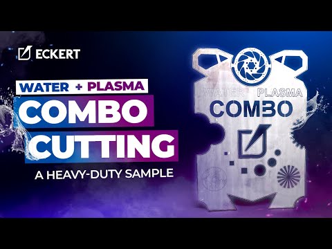 Hybrid CNC 3D Cutting: Plasma + Waterjet for Stainless Steel | Opal Waterjet Combo by Eckert