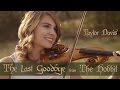 The Hobbit: The Last Goodbye (Violin Cover) Taylor Davis