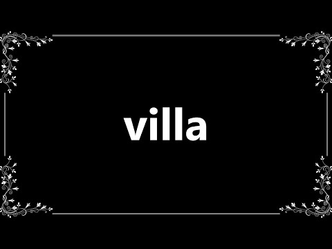 Villa - Definition and How To Pronounce