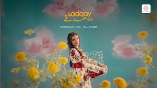 SADQAY - AASHIR WAJAHAT x NAYEL x NEHAAL NASEEM (M