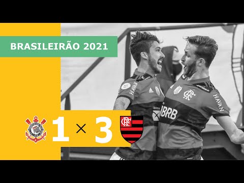 Corinthians 1 x 3 Flamengo - Gols - 01/08 - Brasileirão 2021