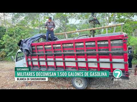 Militares decomisaron 1.500 galones de gasolina en Shushufindi