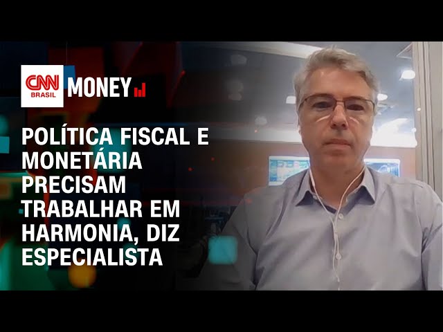 Política fiscal e monetária precisam trabalhar em harmonia, diz especialista | Money News