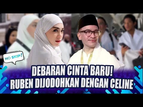DEBARAN CINTA BARU! RUBEN DIGOSIPKAN DENGAN JANDA CANTIK CELINE EVANGELISTA! | NO SKIP