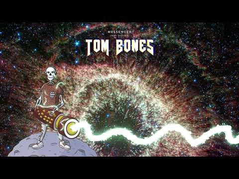 Tom Bones & Justin 3 - The Messenger