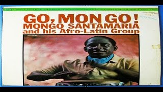 Mongo Santamaría And His Afro Latin Group - Carmela