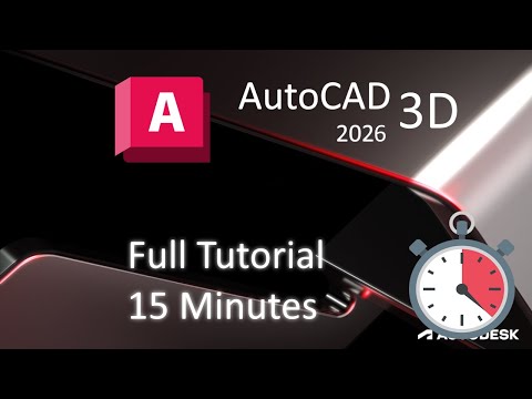 AutoCAD 2026 - 15 MINUTE 3D Tutorial For BEGINNERS!