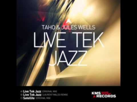 Taho & Jules Wells - Live Tek Jazz (Original Mix ) Kms Records