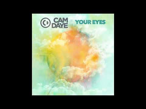 Cam Daye - Your Eyes
