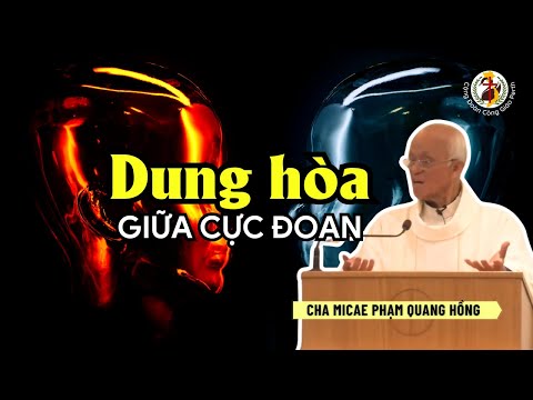 Dung Hòa Giữa Cực Đoan