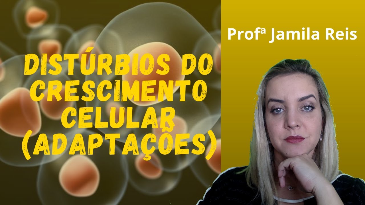 Distúrbios do crescimento celular (adaptação).