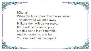 Hank Williams - When the Fire Comes Down Lyrics