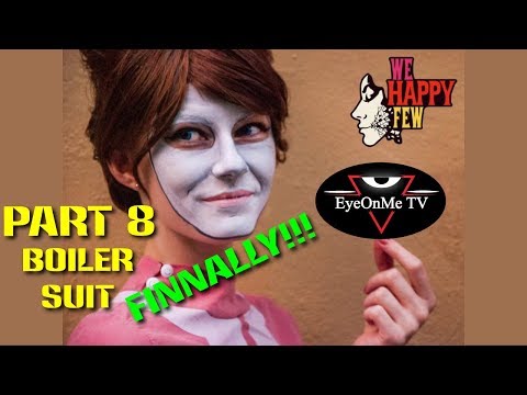 We Happy Few - Part 8 - Boiler Suit - Walkthrough Gameplay - No commentary