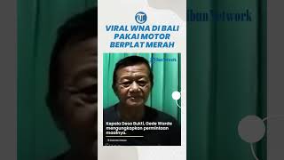 Viral WNA di Bali Pakai Motor Berpelat Merah, Kades Buleleng Minta Maaf