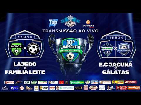CAMPEONATO DE GAMELEIRA ☼ 8/2/2026 [13h30 ► LAJEDO x FAMÍLIA LEITE] ↔ [15h30 ► E.C JACUNÃ x GÁLATAS]