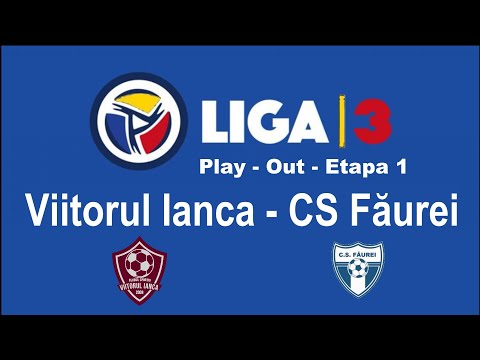 Viitorul Ianca - CS Făurei || Play - Out || Liga 3