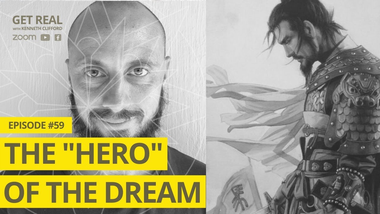 The “Hero” of the Dream! Get Real with Kenneth Clifford (Episode #59)