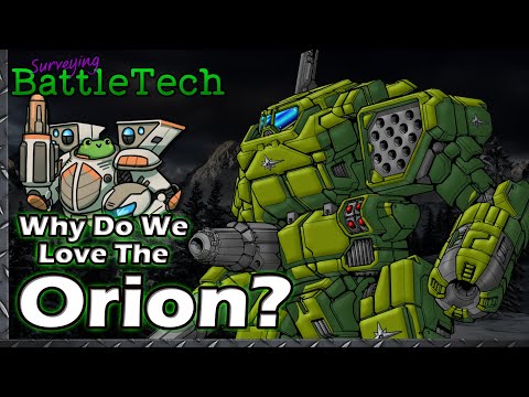 Why do we Love the Orion?  #BattleTech Lore & History