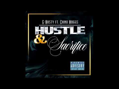 Chino Muggs ft G-Nasty - Hustle & Sacrifice