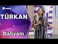 Turkan Velizade Deliyem von Xəzər M Turkan Velizade Deliyem von Xəzər M