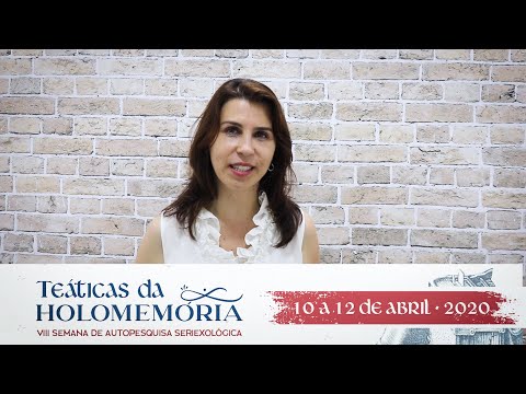 VIII Semana de Autopesquisa Seriexológica - Téaticas da Holomemória
